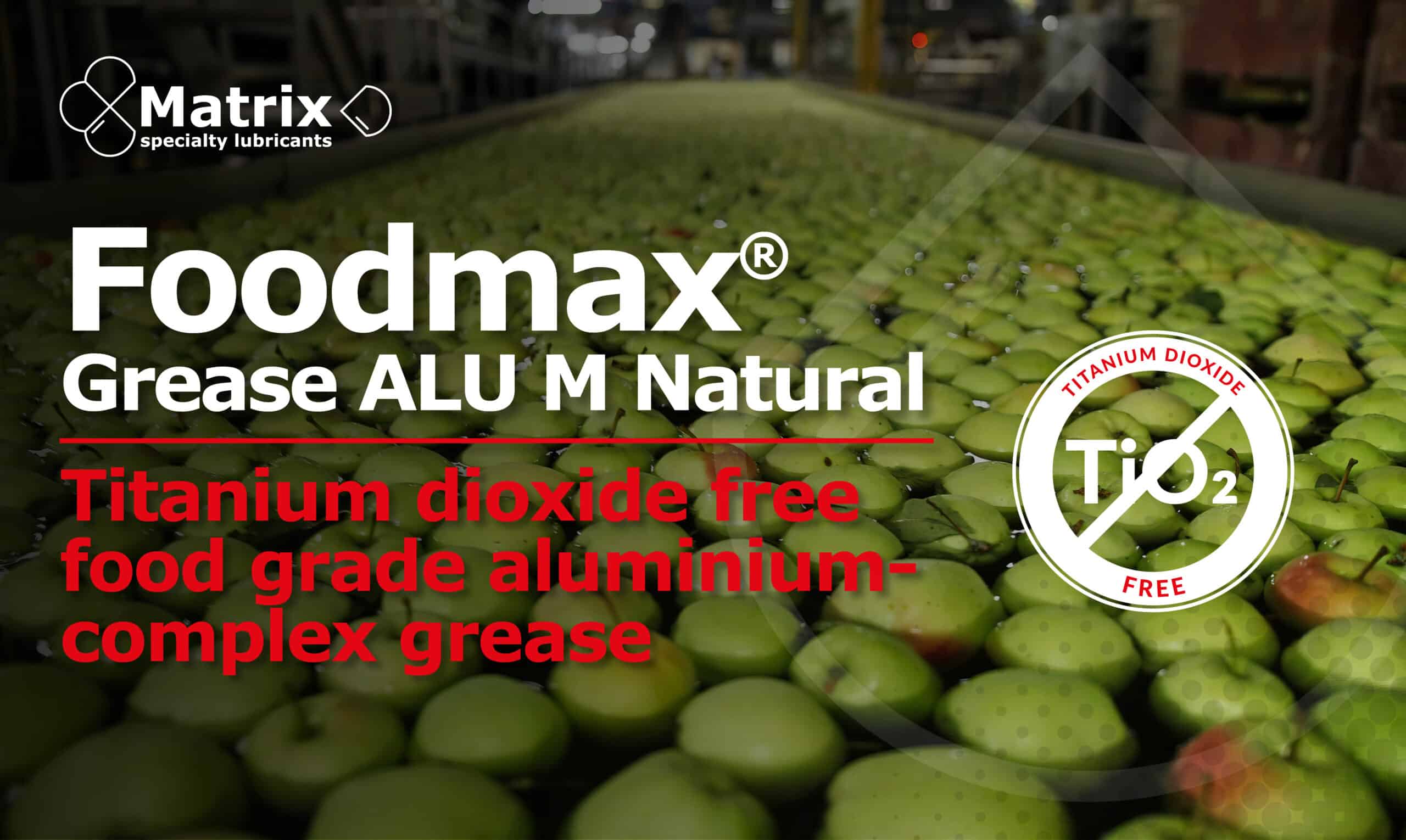 Foodmax Grease ALU M Natural advertisement highlighting titanium dioxide-free food grade aluminium-complex grease